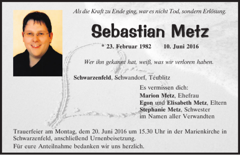  Traueranzeige für Sebastian Metz vom 18.06.2016 aus Mittelbayerische Zeitung Schwandorf