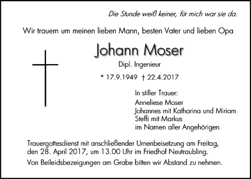  Traueranzeige für Johann Moser vom 26.04.2017 aus Mittelbayerische Zeitung Regensburg