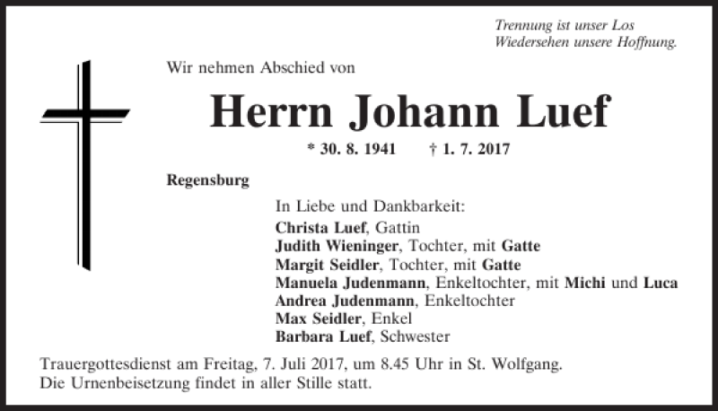  Traueranzeige für Johann Luef vom 05.07.2017 aus Mittelbayerische Zeitung Regensburg