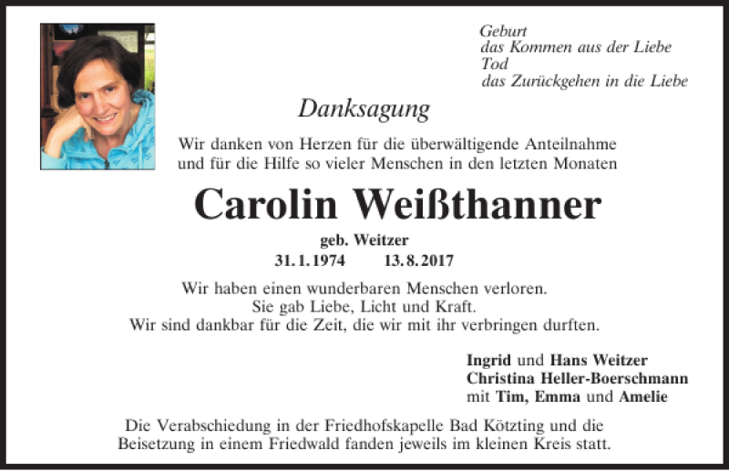  Traueranzeige für Carolin Weißthanner vom 24.08.2017 aus Bayerwald Echo