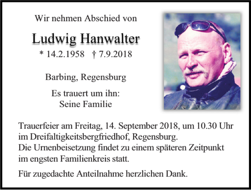  Traueranzeige für Ludwig Hanwalter vom 12.09.2018 aus Mittelbayerische Zeitung Regensburg