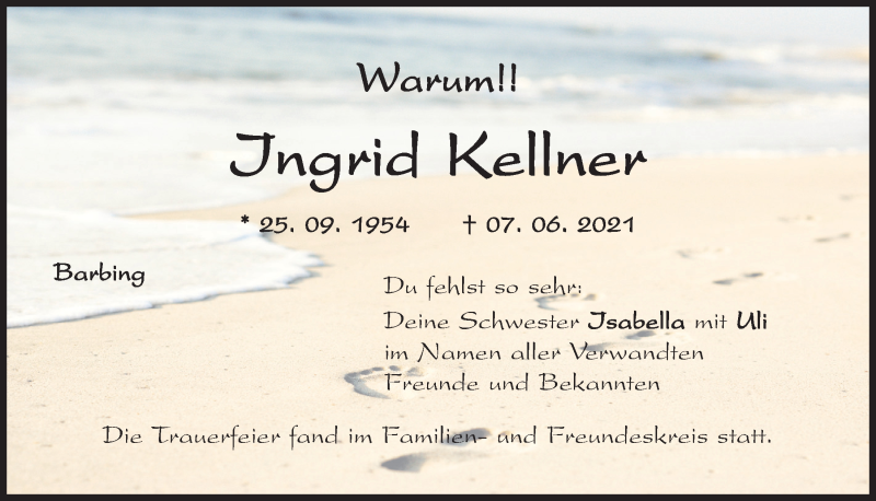  Traueranzeige für Ingrid Kellner vom 30.06.2021 aus Mittelbayerische Zeitung Regensburg