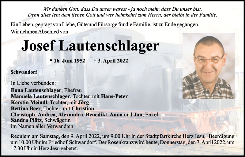  Traueranzeige für Josef Lautenschlager vom 07.04.2022 aus Mittelbayerische Zeitung Schwandorf