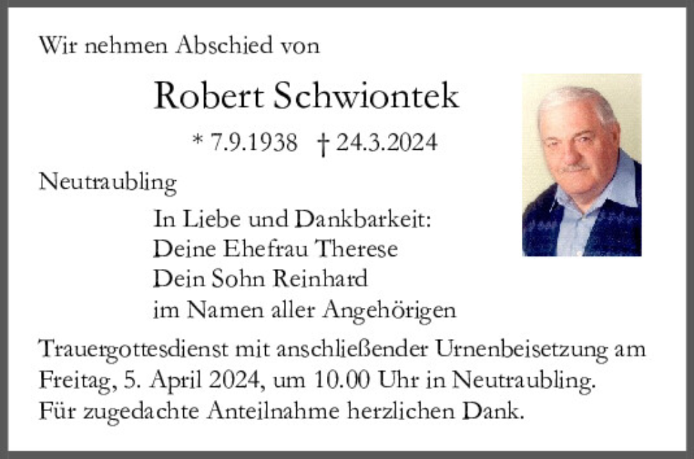  Traueranzeige für Robert Schwiontek vom 03.04.2024 aus Mittelbayerische Zeitung Regensburg